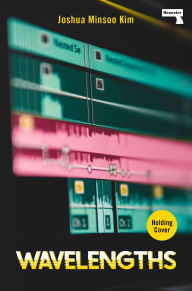 Title: Wavelengths, Author: Joshua Kim