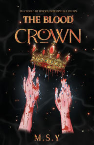 Title: The Blood Crown, Author: Msy