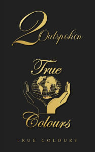 Free kindle book torrent downloads 2 Outspoken  in English 9781917584449 by True Colours