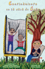 Title: El Confinamiento en le casa de Gogo, Author: Nthabiseng Faku-Juqula
