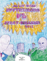 Title: BUTTKICKERS VS STRAT-KILLERS (Part 1/2), Author: Drew Alot