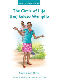Title: The Circle of Life: English - Ndebele Bilingual Edition, Author: Mohammed Umar