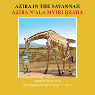Title: Aziba in the Savannah: English - Igbo Bilingual Edition, Author: Mohammed Umar