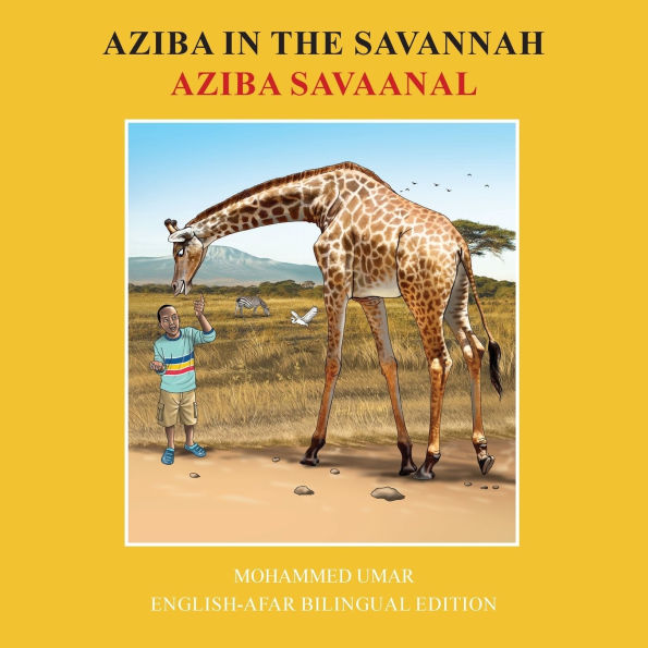 Aziba in the Savannah: English - Afar Bilingual Edition