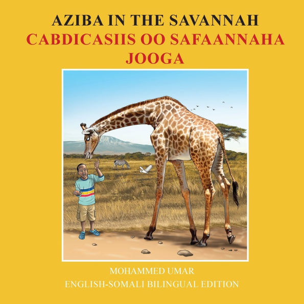 Aziba in the Savannah: English - Somali Bilingual Edition