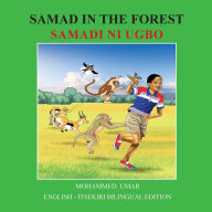 Title: Samad in the Forest: English - Itsekiri Bilingual Edition, Author: Mohammed Umar