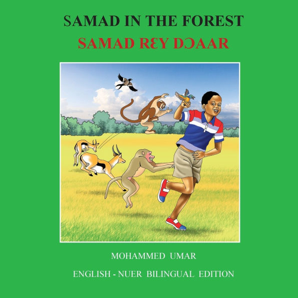 Samad in the Forest: English - Nuer Bilingual Edition