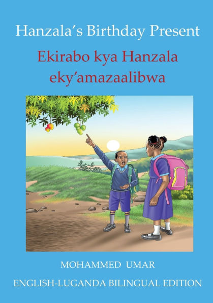 Hanzala's Birthday Present: English - Luganda Bilingual Edition