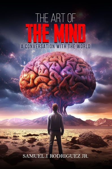 The Art of The Mind: A Conversation with The World