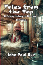 Tales from the Tap: A Funny History of Beer and Brewing and Misadventures. Meet the brewers through time:Meet the brewers through time: Hilarious Stories of Ale, Laughter, and the Misadventures of Brewers Through the Ages 400