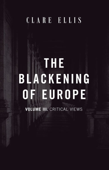 The Blackening of Europe: Critical Views
