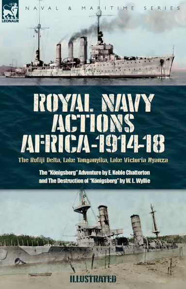 Royal Navy Actions: The Rufiji Delta, Lake Tanganyika, Victoria Nyanza
