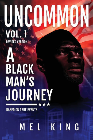 Uncommon - Vol I: A Black Man's Journey (Revised Version)
