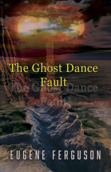 The Ghost Dance Fault