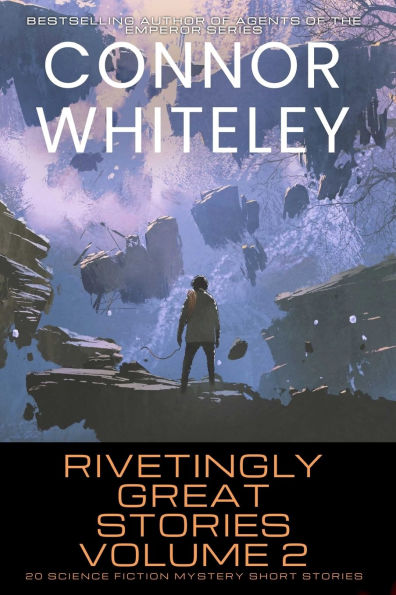Rivetingly Great Stories Volume 2: 20 Science Fiction Mystery Short