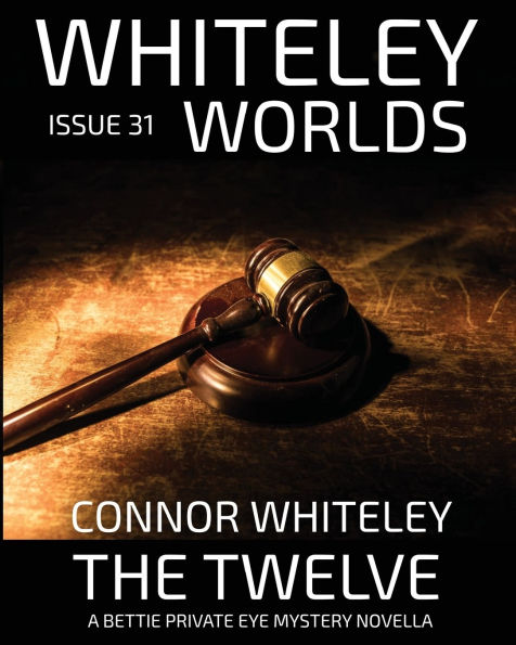 Issue 31: The Twelve A Bettie Private Eye Mystery Novella