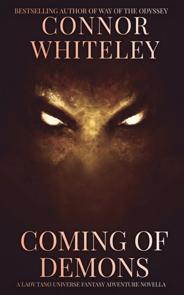 Coming of Demons: A Lady Tano Universe Fantasy Adventure Novella