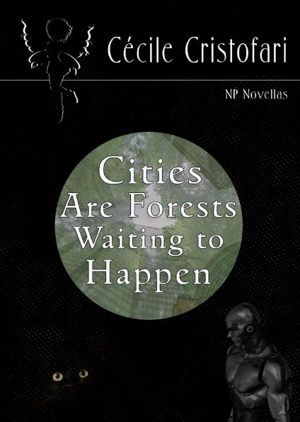 Cities Are Forests Waiting to Happen