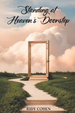 Standing At Heaven's Doorstep