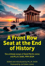 A Front Row Seat at the End of History: The untimely essays of David Martin Jones and M.L.R. Smith, 1999-2024
