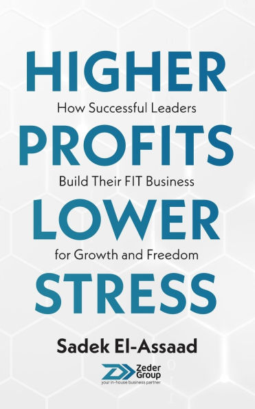 Higher Profits Lower Stress: How successful leaders build their FIT business for growth and freedom