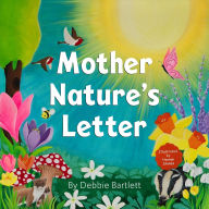 Title: Mother Nature's Letter, Author: Debbie Bartlett