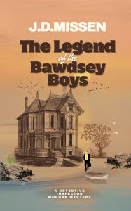 Free e pub book downloads The Legend Of The Bawdsey Boys English version by J D Missen 9781917767002
