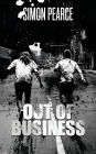 Out of Business: A Final Fix of Violence, Vice, and Vengeance