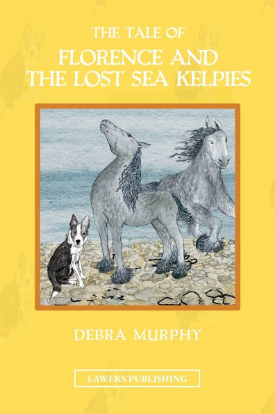 The Tale of Florence and the Lost Sea Kelpies