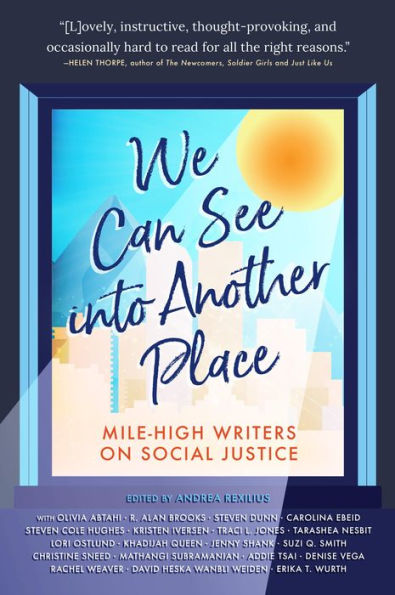 We Can See into Another Place: Mile-High Writers on Social Justice