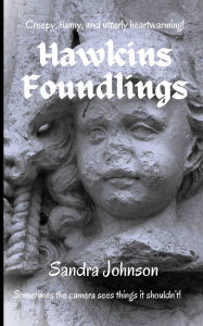 Title: Hawkins Foundlings, Author: Sandra Johnson