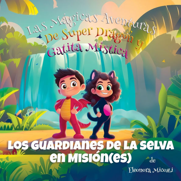 Los Guardianes de la Selva en Misiï¿½n(es)