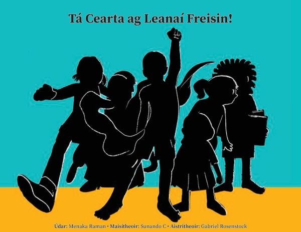 Tï¿½ Cearta ag Leanaï¿½ Freisin!