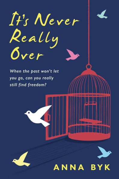 It's Never Really Over: Five women, five stories, five reasons why it's never really over