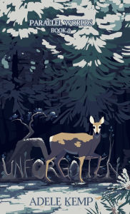 Title: Unforgotten, Author: Adele Kemp
