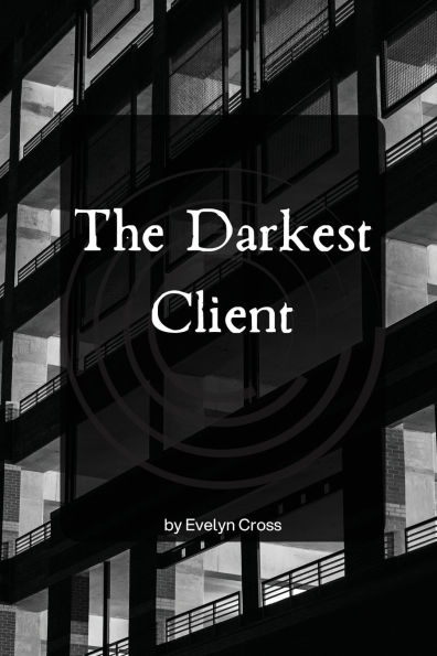 The Darkest Client