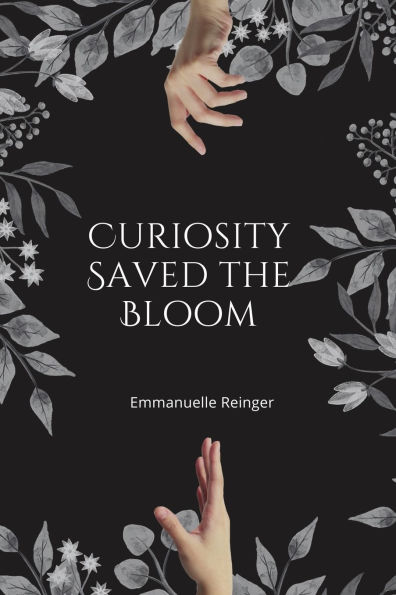 Curiosity Saved the Bloom
