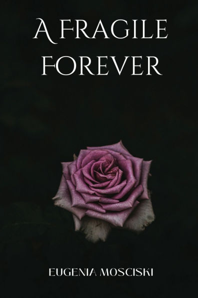 A Fragile Forever