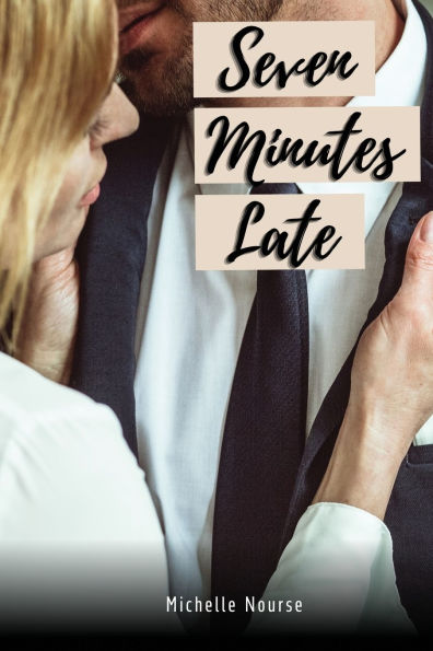 Seven Minutes Late