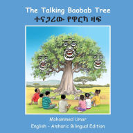 Title: The Talking Baobab Tree: English-Amharic Bilingual Edition, Author: Mohammed Umar