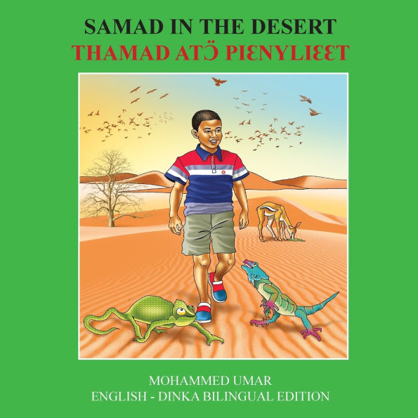Samad in the Desert: English - Dinka Bilingual Edition