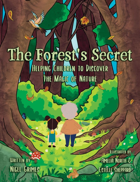 the Forest's Secret: Helping Children to Discover Magic of Nature