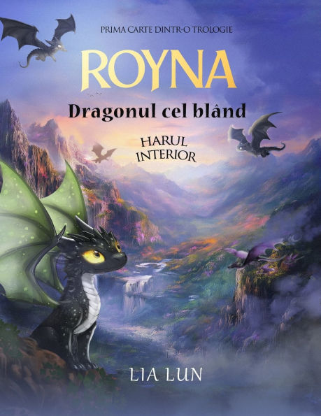 Royna Dragonul Cel BlÃ¯Â¿Â½nd: Harul interior - Carte ilustrată