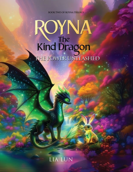 Royna, The Kind Dragon - Power Unleashed
