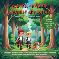 Title: Ã¯Â¿Â½Vamos, Churro! A Forest Adventure, Author: Kirsty Willow