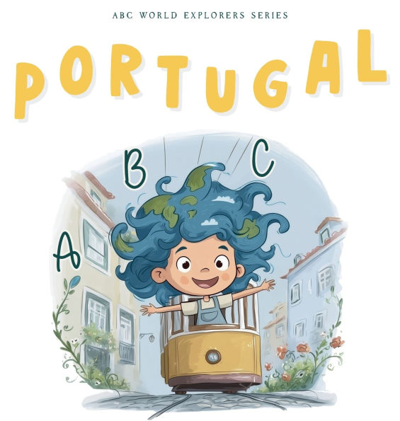 Portugal ABC: ABC World Explorers Series