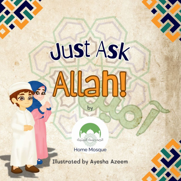 Just Ask Allah!