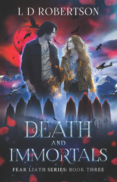 Death and Immortals: Fear Liath Series: Book Three