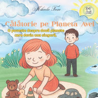 Title: Călătorie pe Planeta Avei: O poveste despre două planete care devin una singură., Author: Mihaela Tane