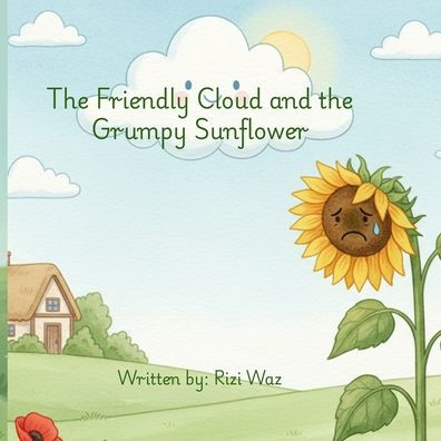 The Friendly Cloud and the Grumpy Sunflower